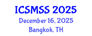 International Conference on Sport Medicine and Sport Science (ICSMSS) December 16, 2025 - Bangkok, Thailand