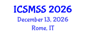 International Conference on Sport Medicine and Sport Science (ICSMSS) December 13, 2026 - Rome, Italy International Conference on Sport Medicine and Sport Science (ICSMSS) December 13, 2026 - Rome, Italy