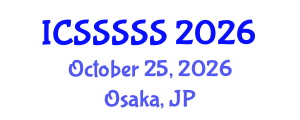 International Conference on Sport Science and Social Sciences in Sport (ICSSSSS) October 25, 2026 - Osaka, Japan International Conference on Sport Science and Social Sciences in Sport (ICSSSSS) October 25, 2026 - Osaka, Japan