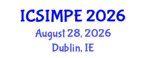 International Conference on Sports Injury Management and Performance Enhancement (ICSIMPE) August 28, 2026 - Dublin, Ireland International Conference on Sports Injury Management and Performance Enhancement (ICSIMPE) August 28, 2026 - Dublin, Ireland
