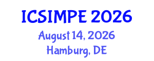 International Conference on Sports Injury Management and Performance Enhancement (ICSIMPE) August 14, 2026 - Hamburg, Germany International Conference on Sports Injury Management and Performance Enhancement (ICSIMPE) August 14, 2026 - Hamburg, Germany