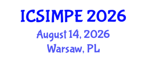 International Conference on Sports Injury Management and Performance Enhancement (ICSIMPE) August 14, 2026 - Warsaw, Poland International Conference on Sports Injury Management and Performance Enhancement (ICSIMPE) August 14, 2026 - Warsaw, Poland