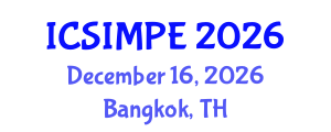 International Conference on Sports Injury Management and Performance Enhancement (ICSIMPE) December 16, 2026 - Bangkok, Thailand International Conference on Sports Injury Management and Performance Enhancement (ICSIMPE) December 16, 2026 - Bangkok, Thailand