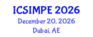 International Conference on Sports Injury Management and Performance Enhancement (ICSIMPE) December 20, 2026 - Dubai, United Arab Emirates International Conference on Sports Injury Management and Performance Enhancement (ICSIMPE) December 20, 2026 - Dubai, United Arab Emirates