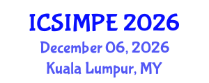 International Conference on Sports Injury Management and Performance Enhancement (ICSIMPE) December 06, 2026 - Kuala Lumpur, Malaysia International Conference on Sports Injury Management and Performance Enhancement (ICSIMPE) December 06, 2026 - Kuala Lumpur, Malaysia
