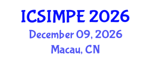 International Conference on Sports Injury Management and Performance Enhancement (ICSIMPE) December 09, 2026 - Macau, China International Conference on Sports Injury Management and Performance Enhancement (ICSIMPE) December 09, 2026 - Macau, China