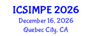 International Conference on Sports Injury Management and Performance Enhancement (ICSIMPE) December 16, 2026 - Quebec City, Canada International Conference on Sports Injury Management and Performance Enhancement (ICSIMPE) December 16, 2026 - Quebec City, Canada