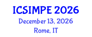 International Conference on Sports Injury Management and Performance Enhancement (ICSIMPE) December 13, 2026 - Rome, Italy International Conference on Sports Injury Management and Performance Enhancement (ICSIMPE) December 13, 2026 - Rome, Italy