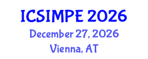 International Conference on Sports Injury Management and Performance Enhancement (ICSIMPE) December 27, 2026 - Vienna, Austria International Conference on Sports Injury Management and Performance Enhancement (ICSIMPE) December 27, 2026 - Vienna, Austria