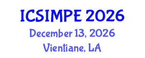 International Conference on Sports Injury Management and Performance Enhancement (ICSIMPE) December 13, 2026 - Vientiane, Laos International Conference on Sports Injury Management and Performance Enhancement (ICSIMPE) December 13, 2026 - Vientiane, Laos