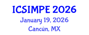 International Conference on Sports Injury Management and Performance Enhancement (ICSIMPE) January 19, 2026 - Cancún, Mexico International Conference on Sports Injury Management and Performance Enhancement (ICSIMPE) January 19, 2026 - Cancún, Mexico