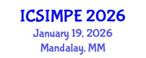 International Conference on Sports Injury Management and Performance Enhancement (ICSIMPE) January 19, 2026 - Mandalay, Myanmar International Conference on Sports Injury Management and Performance Enhancement (ICSIMPE) January 19, 2026 - Mandalay, Myanmar
