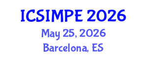 International Conference on Sports Injury Management and Performance Enhancement (ICSIMPE) May 25, 2026 - Barcelona, Spain International Conference on Sports Injury Management and Performance Enhancement (ICSIMPE) May 25, 2026 - Barcelona, Spain