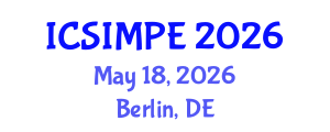 International Conference on Sports Injury Management and Performance Enhancement (ICSIMPE) May 18, 2026 - Berlin, Germany International Conference on Sports Injury Management and Performance Enhancement (ICSIMPE) May 18, 2026 - Berlin, Germany
