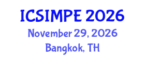International Conference on Sports Injury Management and Performance Enhancement (ICSIMPE) November 29, 2026 - Bangkok, Thailand International Conference on Sports Injury Management and Performance Enhancement (ICSIMPE) November 29, 2026 - Bangkok, Thailand