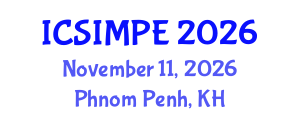 International Conference on Sports Injury Management and Performance Enhancement (ICSIMPE) November 11, 2026 - Phnom Penh, Cambodia International Conference on Sports Injury Management and Performance Enhancement (ICSIMPE) November 11, 2026 - Phnom Penh, Cambodia