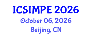 International Conference on Sports Injury Management and Performance Enhancement (ICSIMPE) October 06, 2026 - Beijing, China International Conference on Sports Injury Management and Performance Enhancement (ICSIMPE) October 06, 2026 - Beijing, China