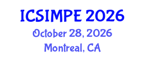 International Conference on Sports Injury Management and Performance Enhancement (ICSIMPE) October 28, 2026 - Montreal, Canada International Conference on Sports Injury Management and Performance Enhancement (ICSIMPE) October 28, 2026 - Montreal, Canada