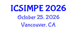 International Conference on Sports Injury Management and Performance Enhancement (ICSIMPE) October 25, 2026 - Vancouver, Canada International Conference on Sports Injury Management and Performance Enhancement (ICSIMPE) October 25, 2026 - Vancouver, Canada