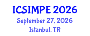 International Conference on Sports Injury Management and Performance Enhancement (ICSIMPE) September 27, 2026 - Istanbul, Turkey International Conference on Sports Injury Management and Performance Enhancement (ICSIMPE) September 27, 2026 - Istanbul, Turkey