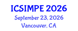 International Conference on Sports Injury Management and Performance Enhancement (ICSIMPE) September 23, 2026 - Vancouver, Canada International Conference on Sports Injury Management and Performance Enhancement (ICSIMPE) September 23, 2026 - Vancouver, Canada