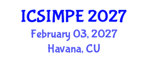 International Conference on Sports Injury Management and Performance Enhancement (ICSIMPE) February 03, 2027 - Havana, Cuba International Conference on Sports Injury Management and Performance Enhancement (ICSIMPE) February 03, 2027 - Havana, Cuba