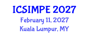 International Conference on Sports Injury Management and Performance Enhancement (ICSIMPE) February 11, 2027 - Kuala Lumpur, Malaysia International Conference on Sports Injury Management and Performance Enhancement (ICSIMPE) February 11, 2027 - Kuala Lumpur, Malaysia