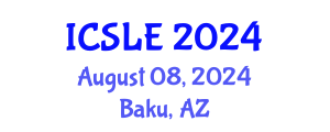 International Conference on Sports Law and Ethics (ICSLE) August 08, 2024 - Baku, Azerbaijan