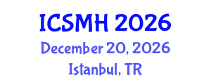 International Conference on Sports Medicine and Health (ICSMH) December 20, 2026 - Istanbul, Turkey International Conference on Sports Medicine and Health (ICSMH) December 20, 2026 - Istanbul, Turkey