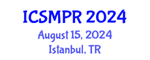 International Conference on Sports Medicine and Pulmonary Rehabilitation (ICSMPR) August 15, 2024 - Istanbul, Turkey
