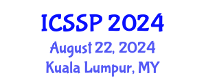 International Conference on Statistical Signal Processing (ICSSP) August 22, 2024 - Kuala Lumpur, Malaysia