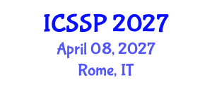 International Conference on Statistical Signal Processing (ICSSP) April 08, 2027 - Rome, Italy International Conference on Statistical Signal Processing (ICSSP) April 08, 2027 - Rome, Italy
