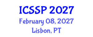 International Conference on Statistical Signal Processing (ICSSP) February 08, 2027 - Lisbon, Portugal International Conference on Statistical Signal Processing (ICSSP) February 08, 2027 - Lisbon, Portugal