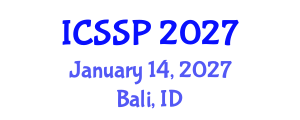 International Conference on Statistical Signal Processing (ICSSP) January 14, 2027 - Bali, Indonesia International Conference on Statistical Signal Processing (ICSSP) January 14, 2027 - Bali, Indonesia