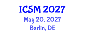 International Conference on Statistics and Mathematics (ICSM) May 20, 2027 - Berlin, Germany International Conference on Statistics and Mathematics (ICSM) May 20, 2027 - Berlin, Germany