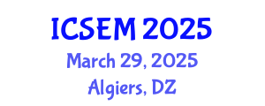 International Conference on Statistics, Econometrics and Mathematics (ICSEM) March 29, 2025 - Algiers, Algeria