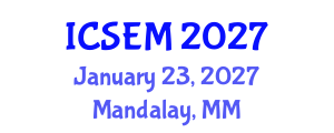 International Conference on Statistics, Econometrics and Mathematics (ICSEM) January 23, 2027 - Mandalay, Myanmar International Conference on Statistics, Econometrics and Mathematics (ICSEM) January 23, 2027 - Mandalay, Myanmar