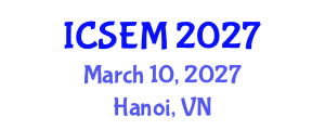 International Conference on Statistics, Econometrics and Mathematics (ICSEM) March 10, 2027 - Hanoi, Vietnam International Conference on Statistics, Econometrics and Mathematics (ICSEM) March 10, 2027 - Hanoi, Vietnam