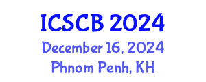 International Conference on Stem Cell Biology (ICSCB) December 16, 2024 - Phnom Penh, Cambodia