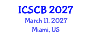 International Conference on Stem Cell Biology (ICSCB) March 11, 2027 - Miami, United States International Conference on Stem Cell Biology (ICSCB) March 11, 2027 - Miami, United States