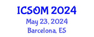 International Conference on Strategic and Operational Management (ICSOM) May 23, 2024 - Barcelona, Spain