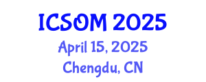 International Conference on Strategic and Operational Management (ICSOM) April 15, 2025 - Chengdu, China