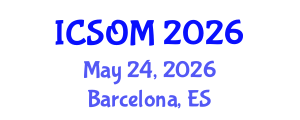 International Conference on Strategic and Operational Management (ICSOM) May 24, 2026 - Barcelona, Spain