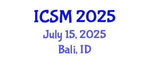 International Conference on Strategic Management (ICSM) July 15, 2025 - Bali, Indonesia