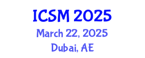 International Conference on Strategic Management (ICSM) March 22, 2025 - Dubai, United Arab Emirates
