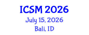 International Conference on Strategic Management (ICSM) July 15, 2026 - Bali, Indonesia