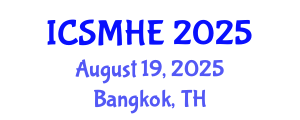International Conference on Strategic Management in Higher Education (ICSMHE) August 19, 2025 - Bangkok, Thailand