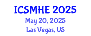 International Conference on Strategic Management in Higher Education (ICSMHE) May 20, 2025 - Las Vegas, United States