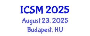 International Conference on Strategic Marketing (ICSM) August 23, 2025 - Budapest, Hungary