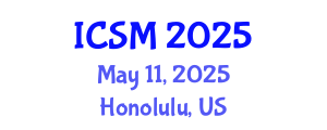 International Conference on Strategic Marketing (ICSM) May 11, 2025 - Honolulu, United States